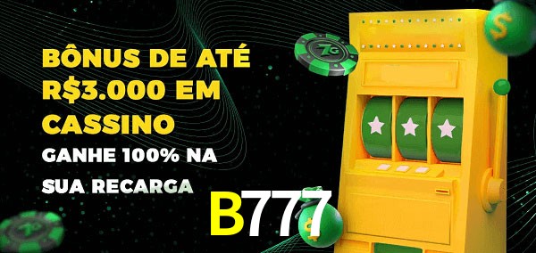 B777 melhor bônus de depósito